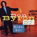 Plays the music of Mickey Katz, Don Byron