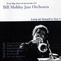 Live at Small's vol.1, Bill Mobley