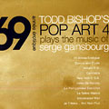 69 Annee Erotique: Music of Serge Gainsbourg , Todd Bishop
