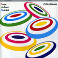 Critical mass, Dave Holland