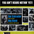 You ain't heard nothin' yet!, Sal Salvador