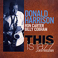 This is Jazz, Donald Harrison