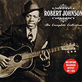 The complete collection, Robert Johnson