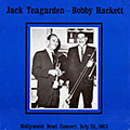 Hollywood Bowl Concert , July 26 , 1963, Bobby Hackett , Jack Teagarden