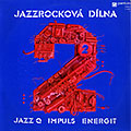 Jazzrockova Dilna 2, Lubos Andrst , Michal Gera , Jaromir Helesic , Pavel Kostiuk , Emil Viklicky