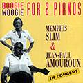 Boogie woogie for 2 pianos, Jean Paul Amouroux , Memphis Slim