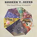 The road from Memphis, Booker T. Jones