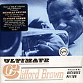 Ultimate Clifford Brown, Clifford Brown