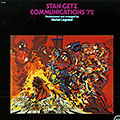 Communications '72, Stan Getz , Michel Legrand