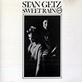 Sweet rain, Stan Getz