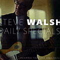 Daily specials, Steve Walsh