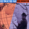 See you at the fair, Ben Webster