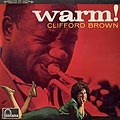 Warm !, Clifford Brown