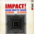Impact! Band meets Band, Les Brown , Vic Schoen