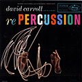Repercussion, David Carroll