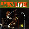 Jr. Walker & the all stars live, JR Walker