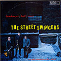 The street swingers, Bob Brookmeyer , Jim Hall , Jimmy Raney