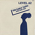 Level 42: The Early tapes July/ Aug 1980, Wally Badarou , Dave Chambers , Boon Gould , Philip Gould , Mark King , Mike Lindup