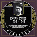 Jonah Jones 1936-1945, Jonah Jones