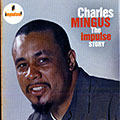 The Impulse Story, Charles Mingus