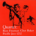 Quartet : Russ Freeman - Chet Baker, Chet Baker , Russ Freeman