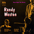 How High the Moon, Randy Weston