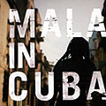 Mala in Cuba,   Mala