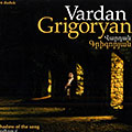 In the shadow of the song, Vardan Grigoryan