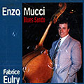 Blues sando, Fabrice Eulry , Enzo Mucci