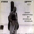 East Coasting by Charlie Mingus, Charles Mingus