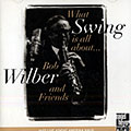 What swing is all about..., Bob Wilber