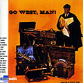Go west, man !, Quincy Jones