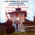 The Modern Jazz Quartet & Jimmy Giuffre, Jimmy Giuffre ,  Modern Jazz Quartet