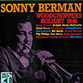 Woodchopper's holiday 1946, Sonny Berman