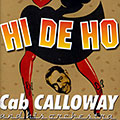 Hi de ho, Cab Calloway
