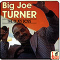 The blues Boss, Big Joe Turner
