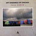 Full force,  Art Ensemble Of Chicago