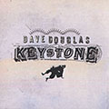 Keystone, Dave Douglas