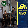 The jazz corps, Roland Rahsaan Kirk , Tommy Peltier ,  The Jazz Corps