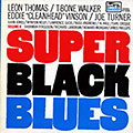 Super Black Blues Vol 2, Leon Thomas , Joe Turner , Eddie Vinson , T-Bone Walker