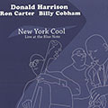 New York cool, Ron Carter , Billy Cobham , Donald Harrison