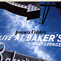 Live at baker's keyboard lounge, James Carter