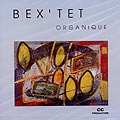 organique, Emmanuel Bex