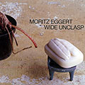 Wide unclasp, Moritz Eggert