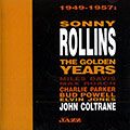 The golden years 1949-1957, Sonny Rollins