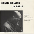 Sonny Rollins in Paris, Sonny Rollins