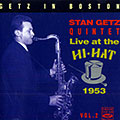 Getz in Boston - Live at the Hi-Hat 1953, vol. 2, Stan Getz