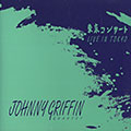 Live in Tokyo, Johnny Griffin