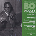 The indispensable Bo Diddley Volume 2  1959-1962, Bo Diddley