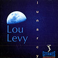 Lunarcy, Lou Levy